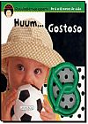 Capa do livro Huum... Gostoso - Coleção Bebê + Esperto, Girassol