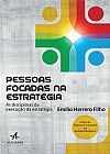 Capa do livro Pessoas Focadas Na Estrat�gia, Em�lio Herrero Filho