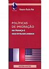 Capa do livro Pol�ticas de Imigra��o na Fran�a e nos Estados Unidos, Rossana Rocha Reis