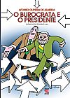 Capa do livro O Burocrata e o Presidente, Afonso Oliveira de Almeida