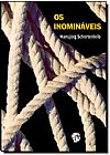 Capa do livro INOMINAVEIS, OS, SCHERTENLEIB