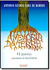 Capa do livro Memória da Terra, A: 43 Poemas, Antonio Ozório Leme de Barros
