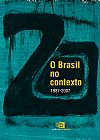Capa do livro O Brasil no contexto (1987 - 2007), Mar�lia Marco; Scalzo