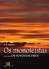 Capa do livro Os monote�stas - vol. I, F. E. Peters