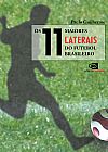 Capa do livro Os 11 maiores laterais do futebol brasileiro, Paulo Guilherme