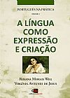 Capa do livro Portugu�s na pr�tica - vol. 2 - a l�ngua como express�o e cria��o, Virginia Antunes de Rosana Morais; Jesus