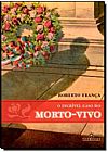 Capa do livro Incr�vel Caso do Morto-Vivo, O, Roberto Fran�a