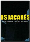 Capa do livro JACARES, OS, CARLOS MAGALHAES