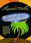 Capa do livro Noite Passada um Disco Voador Salvou Minha Vida, Alexandre Petillo