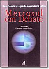 Capa do livro Mercosul em Debate: Desafios da Integração na América Latina, Silene Moraes Freire