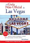 Capa do livro O guia não oficial de las vegas, Bob Sehlinger
