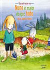 Capa do livro Nuno e Maior do que Tudo, Mymi Doinet