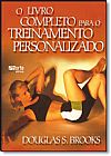 Capa do livro Livro Completo Para o Treinamento Personalizado, O, Douglas S Brooks