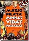 Capa do livro Minhas Vidas Passadas: Agora com Mais Duas Vidas, Mario Prata