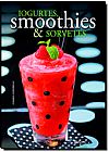 Capa do livro Iogurtes, Smoothies e Sorvetes, Carmen Fernandez