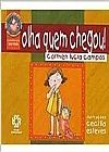 Capa do livro Olha Quem Chegou, Carmen Lucia Campos