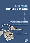 Capa do livro Lideran�a come�a em casa, Ann Crittenden