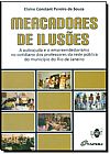 Capa do livro Mercadores de Ilusões, Elaine Constant Pereira de Souza