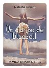 Capa do livro Os di�rios de Bluebell, Natasha Farrant