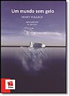 Capa do livro Mundo Sem Gelo, Um, Henry Pollack