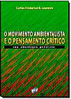 Capa do livro Movimento Ambientalista e o Pensamento Cr�tico, O, Carlos Frederico B. Loureiro