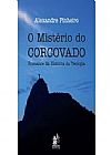 Capa do livro Mistério do Corcovado, O: Romance da História da Teologia, Alexandre Pinheiro