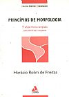 Capa do livro PRINCIPIOS DE MORFOLOGIA, HOR�CIO ROLIM DE FREITAS
