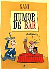 Capa do livro Humor De Bar, nani Nani