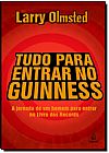 Capa do livro Tudo para Entrar no Guinness, Larry Olmsted