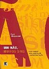 Capa do livro UM N�O, MUITOS SINS, Paul Kingsnorth