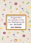 Capa do livro Segredos da Minha Vida Em Hollywood, Jen Calonita