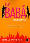 Capa do livro Um bab� em minha vida, Holly Peterson