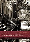 Capa do livro Um casamento feliz, Rafael Yglesias