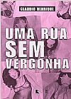 Capa do livro Uma rua sem vergonha, Claudio Henrique