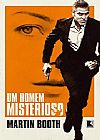 Capa do livro Um homem misterioso, Martin Booth