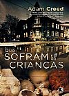 Capa do livro Que sofram as crianças ( livro com manchas amareladas ), Adam Creed