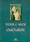 Capa do livro Teoria e valor cultural, Steven Connor