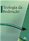 Capa do livro Teologia da reden��o, Comiss�o Teol�gica Internacional