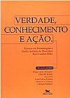 Capa do livro Verdade, conhecimento e a��o, Marcos A. Gleizer