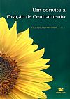 Capa do livro Um convite � ora��o de centramento, M. Basil Pennington