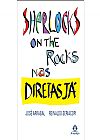 Capa do livro Sherlocks on the rocks nas diretas j�, Reinaldo Jos�; Seriacopi