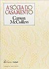 Capa do livro SOCIA DO CASAMENTO, A, Carson Mccullers