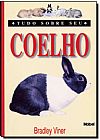 Capa do livro TUDO SOBRE SEU COELHO, Bradley Viner
