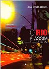 Capa do livro RIO E ASSIM, O - CRONICA DE UMA CIDADE (1953-1984), Nelson de Oliveira