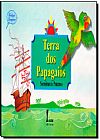 Capa do livro Terra dos Papagaios - Coleção Imaginar, Semíramis Paterno