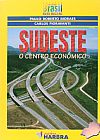 Capa do livro Sudeste: o Centro Econômico - Coleção Descobrindo o Brasil, Paulo Roberto Moraes