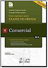 Capa do livro Como se Preparar Para o Exame de Ordem: Comercial - Vol.8, Marcelo Hugo da Rocha