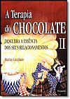 Capa do livro Terapia do Chocolate, A: Descubra a Essência dos Seus Relacionamentos - Vol.2, Murray Langham