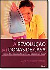 Capa do livro Revolu��o das Donas de Casa, A: Hist�rias Divertidas das, Marie Theres Kroetzrelin