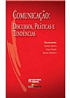 Capa do livro Comunicação. Discursos, Práticas E Tendências, Antonio Barros